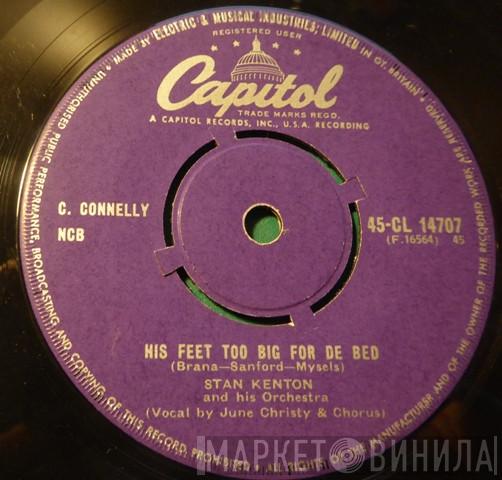 Stan Kenton And His Orchestra, June Christy - His Feet Too Big For De Bed