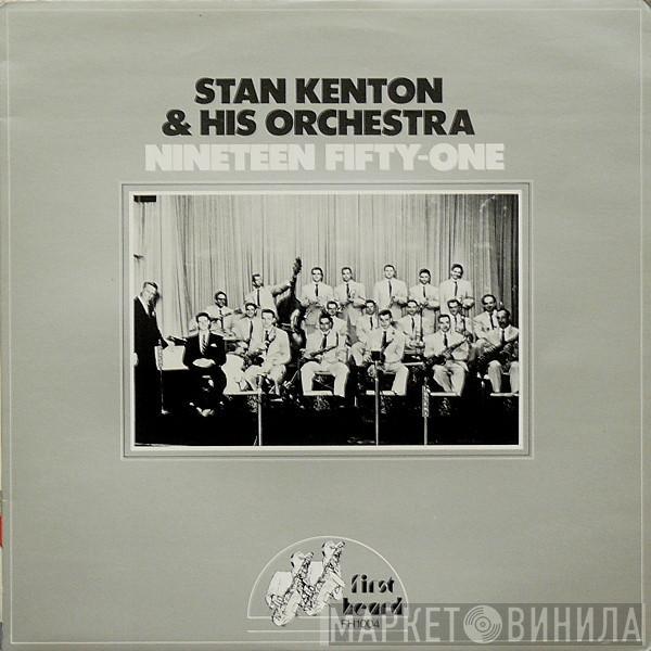 Stan Kenton And His Orchestra - Nineteen Fifty-One