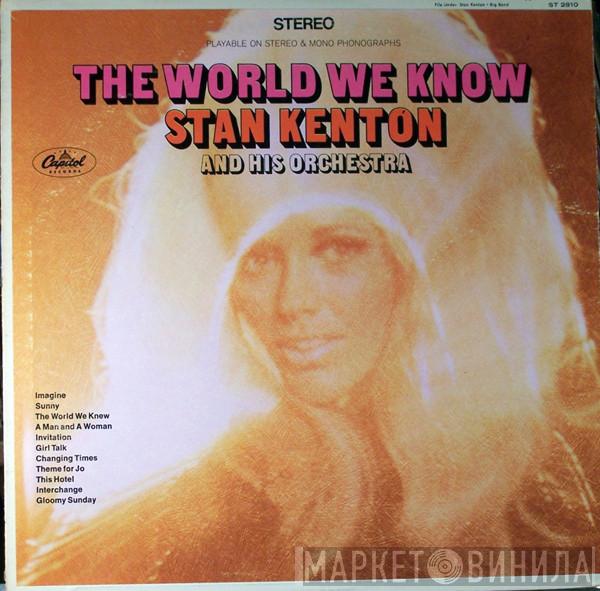  Stan Kenton And His Orchestra  - The World We Know