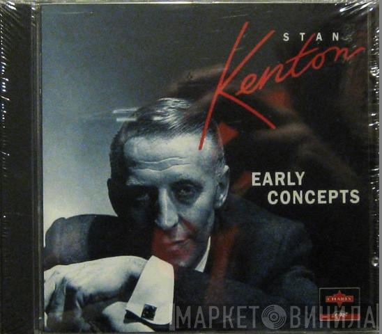 Stan Kenton - Early Concepts