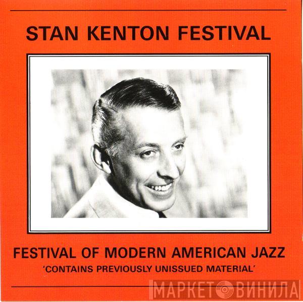 Stan Kenton - Festival Of Modern American Jazz