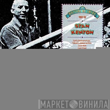  Stan Kenton  - Masters Of Swing