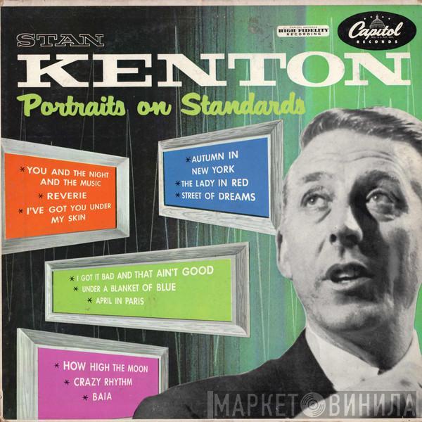  Stan Kenton  - Portraits On Standards