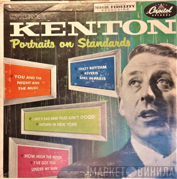  Stan Kenton  - Portraits On Standards