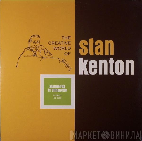 Stan Kenton - Standards In Silhouette