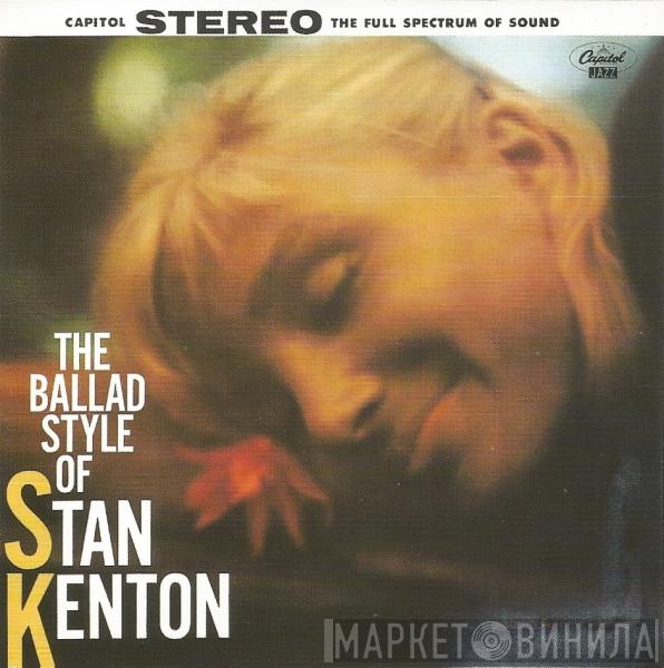  Stan Kenton  - The Ballad Style Of Stan Kenton