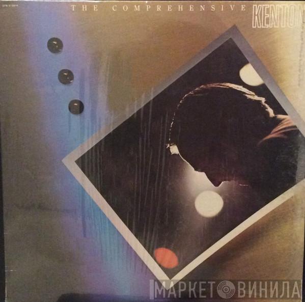  Stan Kenton  - The Comprehensive Kenton