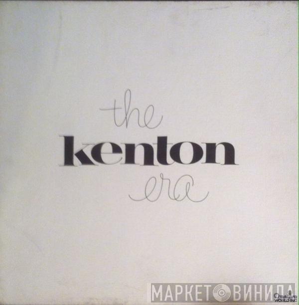 Stan Kenton - The Kenton Era