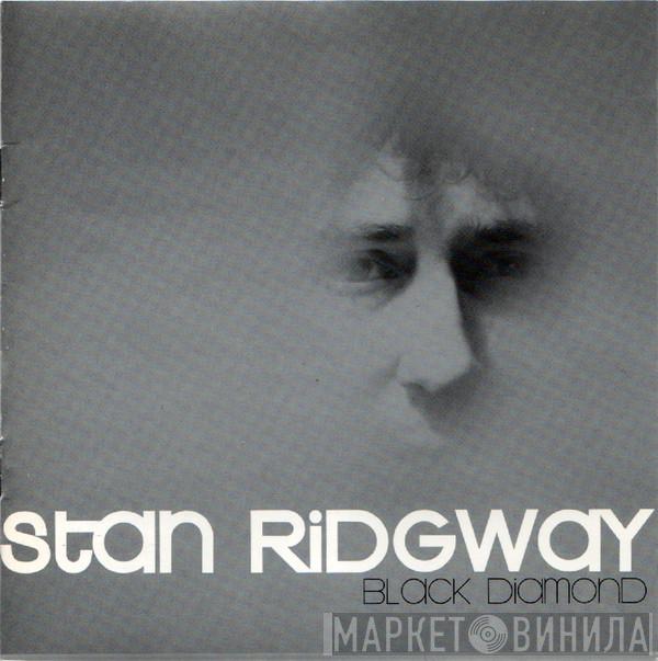 Stan Ridgway - Black Diamond