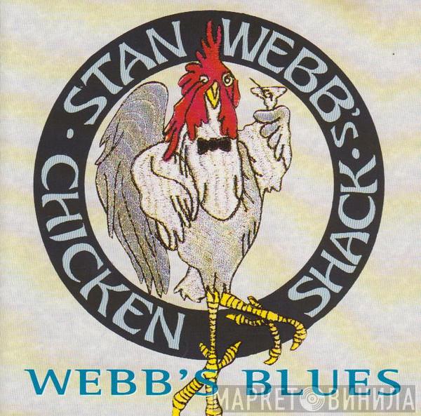 Stan Webb's Chicken Shack - Webb's Blues