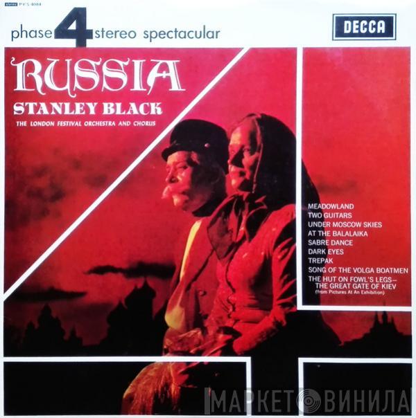 , Stanley Black And The London Festival Orchestra  The London Festival Chorus  - Russia