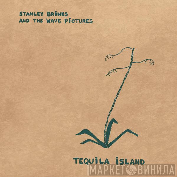 Stanley Brinks, The Wave Pictures - Tequila Island