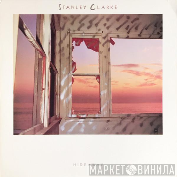  Stanley Clarke  - Hideaway