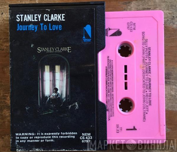  Stanley Clarke  - Journey To Love