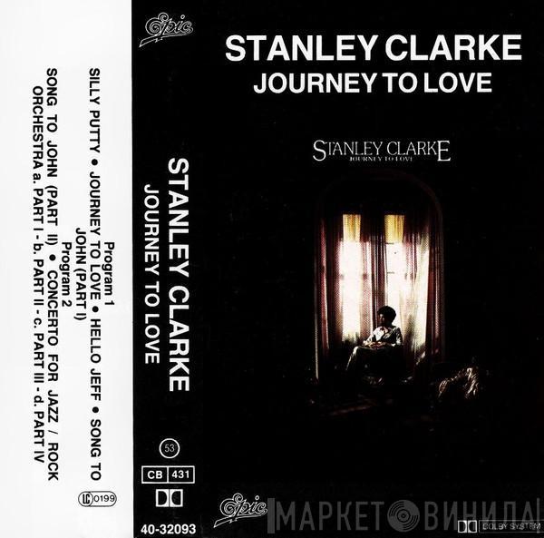  Stanley Clarke  - Journey To Love