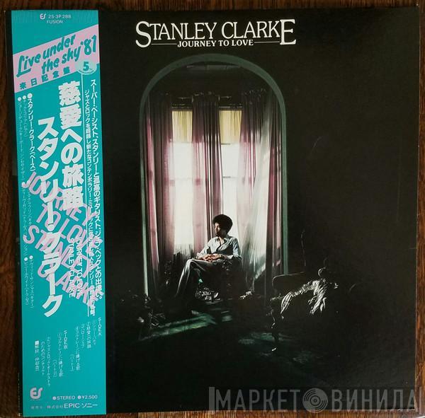  Stanley Clarke  - Journey To Love