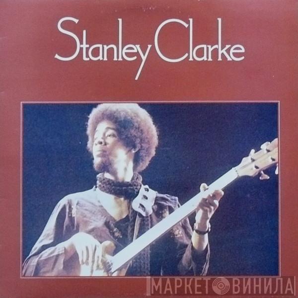 Stanley Clarke - Stanley Clarke