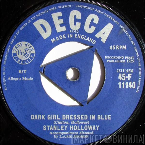  Stanley Holloway  - Dark Girl Dressed In Blue
