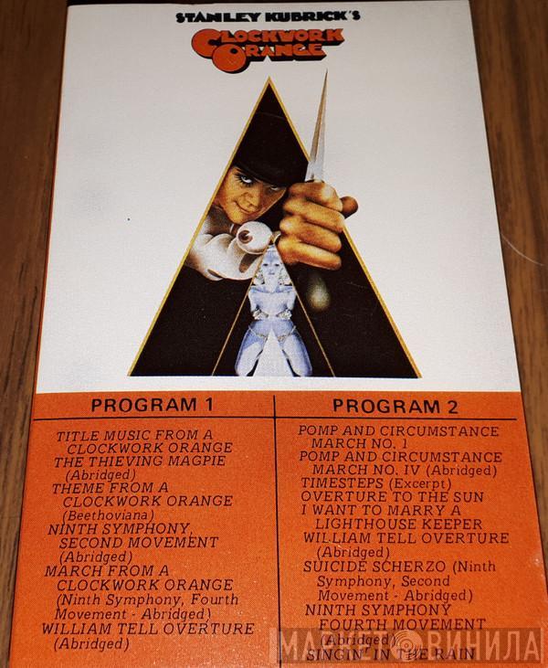  - Stanley Kubrick's A Clockwork Orange (Music From The Soundtrack)