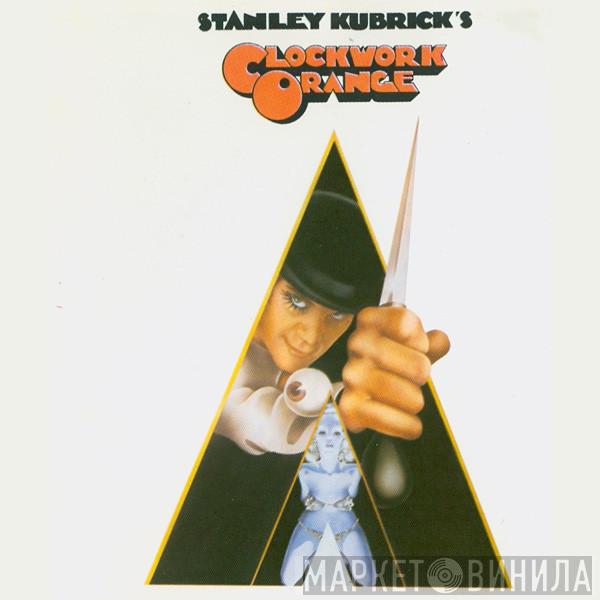  - Stanley Kubrick's A Clockwork Orange