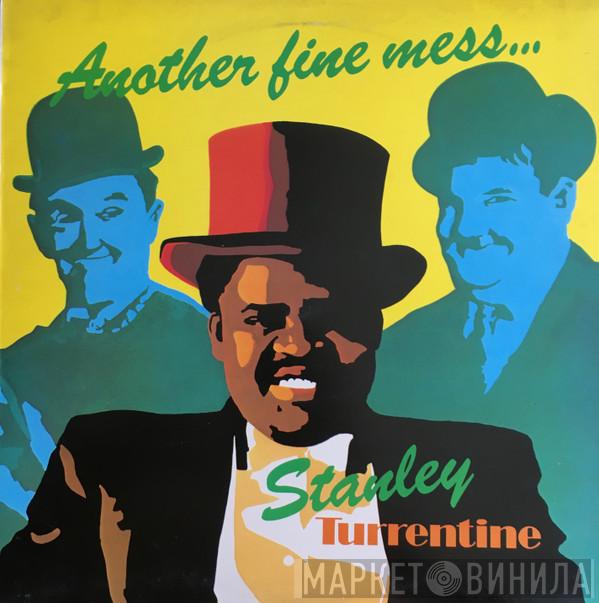 Stanley Turrentine - Another Fine Mess