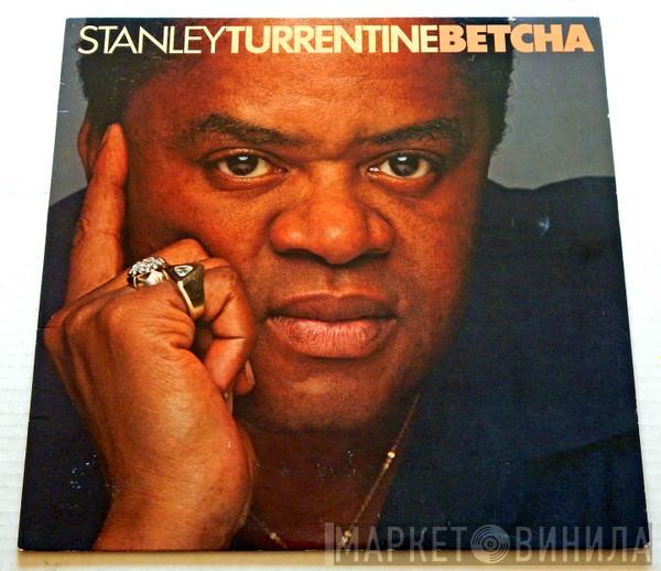  Stanley Turrentine  - Betcha