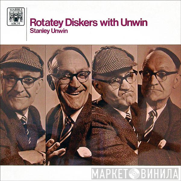 Stanley Unwin - Rotatey Diskers With Unwin