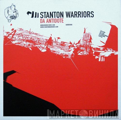 Stanton Warriors - Da Antidote