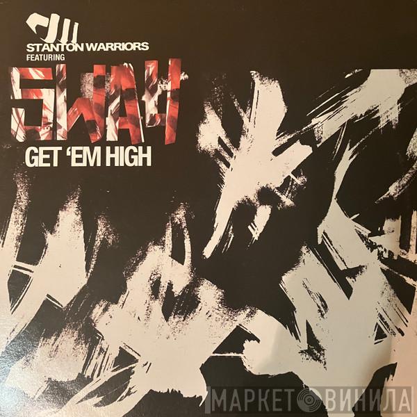Stanton Warriors, Sway - Get 'Em High