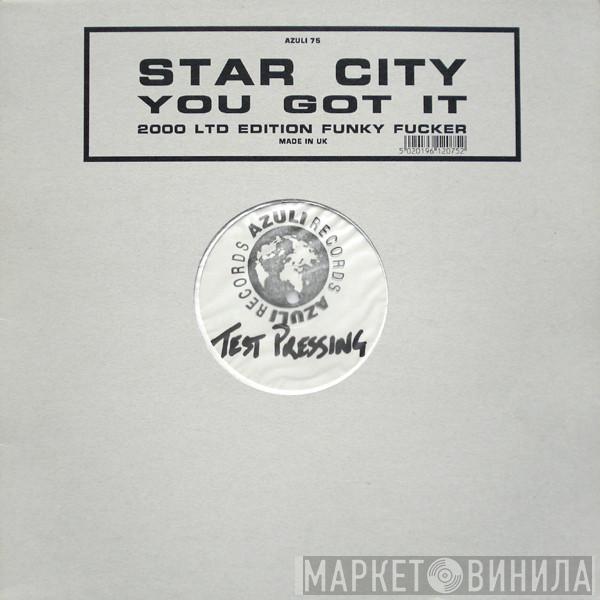 Star City  - You Got It
