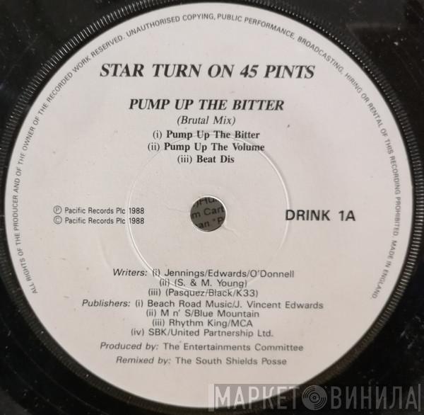  Star Turn on 45 Pints  - Pump Up The Bitter
