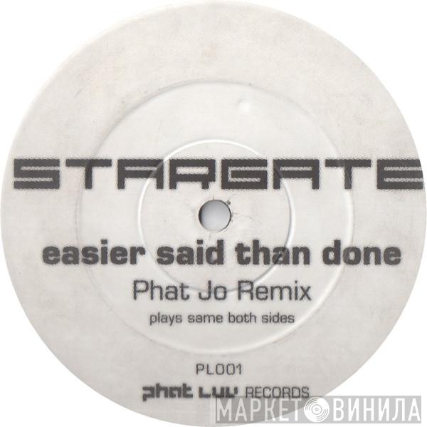 StarGate  - Easier Said Than Done