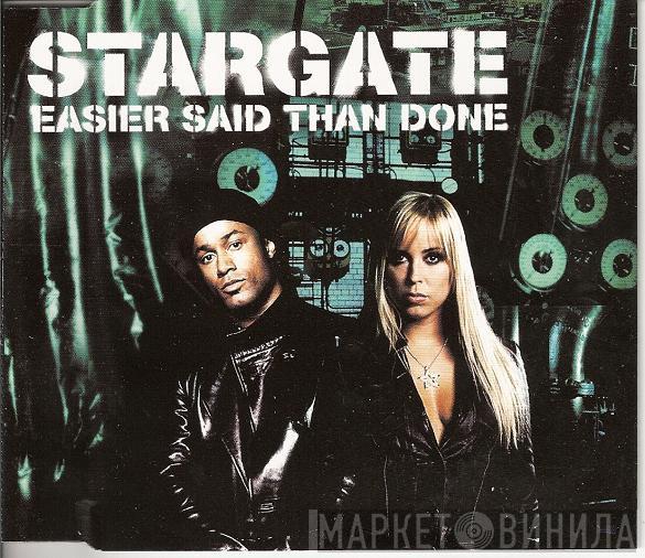 StarGate  - Easier Said Than Done