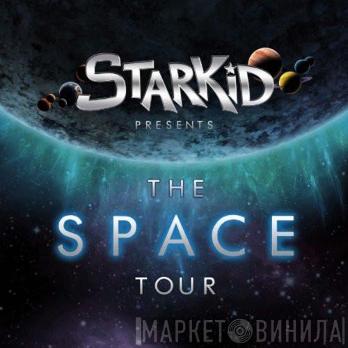  StarKid   - The SPACE Tour