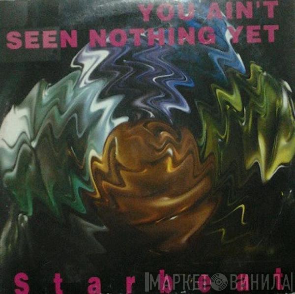Starbeat - You Ain't Seen Nothing Yet
