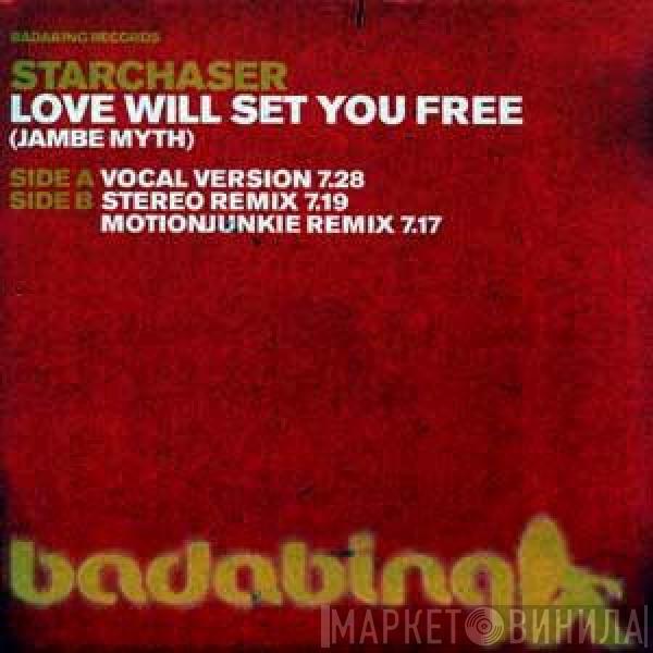  Starchaser  - Love Will Set You Free (Jambe Myth)