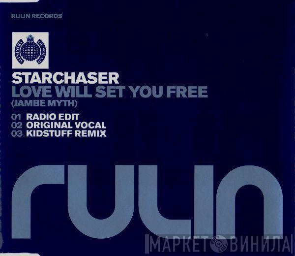  Starchaser  - Love Will Set You Free (Jambe Myth)