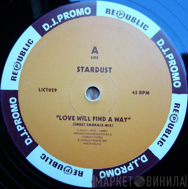 Stardust  - Love Will Find A Way / Blazin'