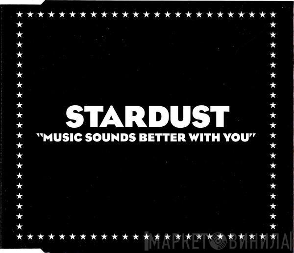 Stardust - Music Sounds Better With You