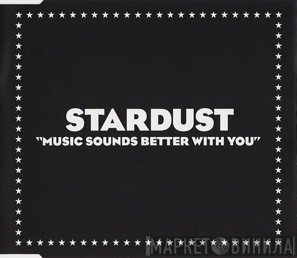  Stardust  - Music Sounds Better With You