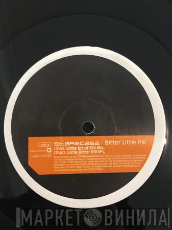  Starecase  - Bitter Little Pill