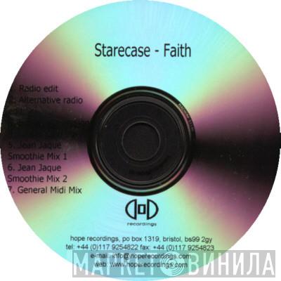  Starecase  - Faith