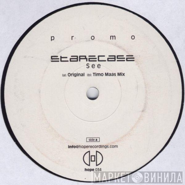 Starecase - See