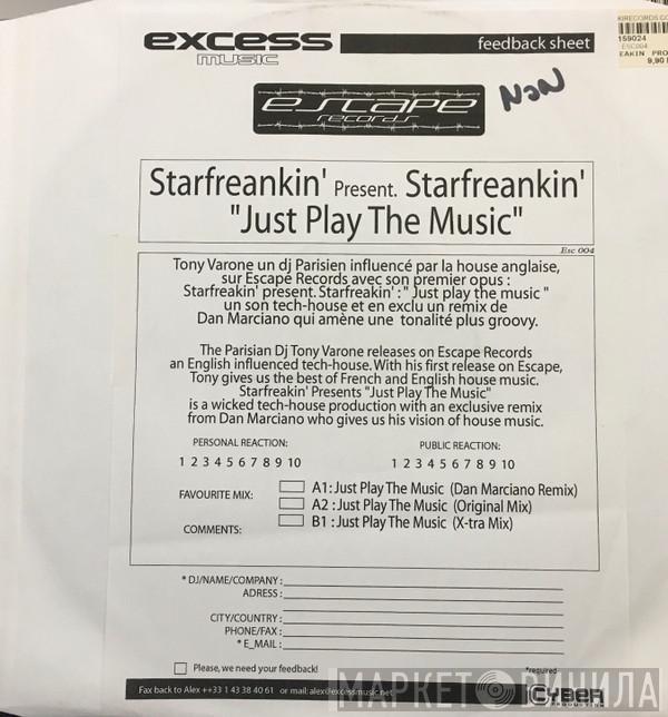 Starfreakin' - Just Play The Music