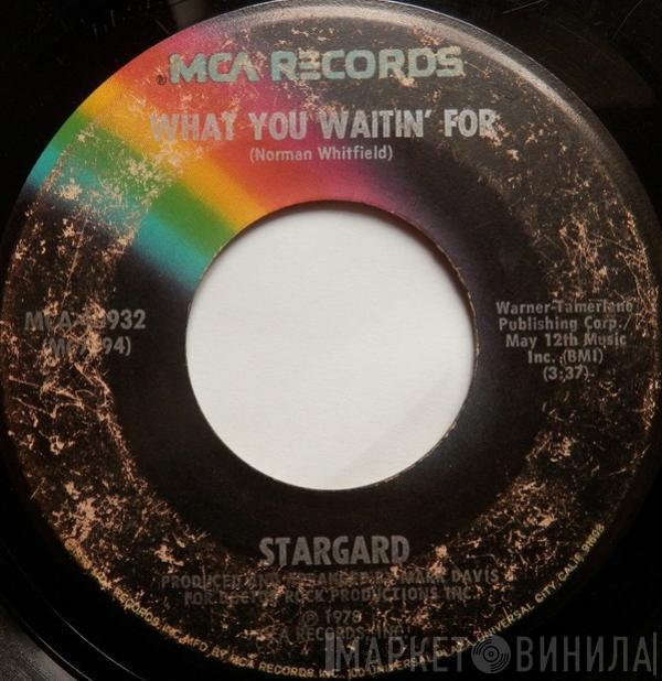  Stargard  - What You Waitin' For / Smile