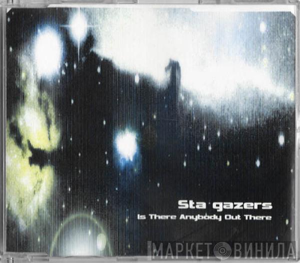  Stargazers  - Is There Anybody Out There