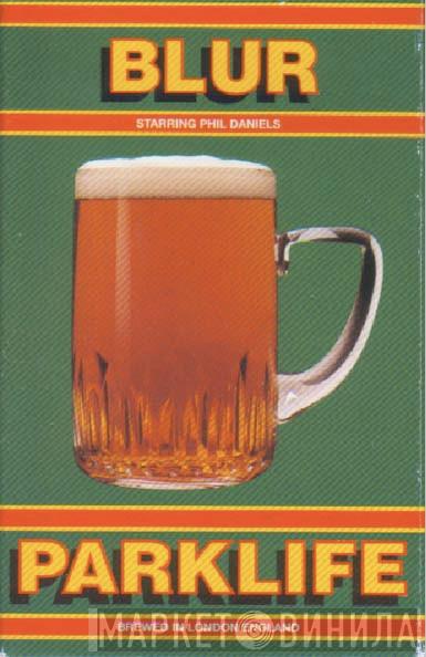 Starring Blur  Phil Daniels  - Parklife