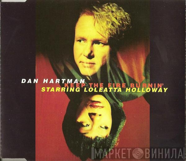 Starring Dan Hartman  Loleatta Holloway  - Keep The Fire Burnin'