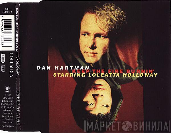 Starring Dan Hartman  Loleatta Holloway  - Keep The Fire Burnin'