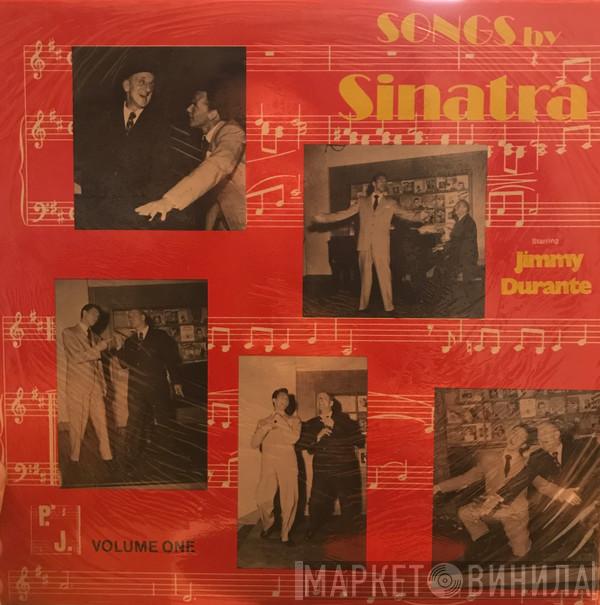 Starring Frank Sinatra With Jimmy Durante  The Pied Pipers  - Songs by Sinatra Starring Jimmy Durante Volume One